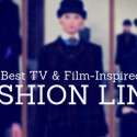 The Best TV and Film Inspired Fashion Lines